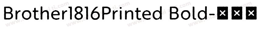 Brother1816Printed Bold字体转换